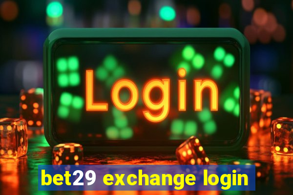 bet29 exchange login